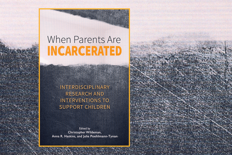 New book examines incarceration’s impact on children and families